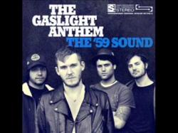 The Gaslight Anthem - The '59 Sound