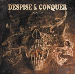 Despise Conquer Invasion