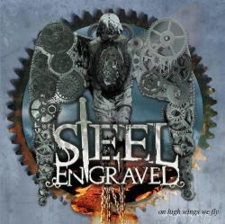 Steel Engraved - On High Wings We Fly