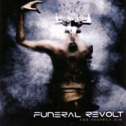 Funeral Revolt - The Perfect Sin