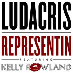 Ludacris ft. Kelly Rowland - Representin