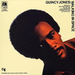 Quincy Jones - Walking In Space