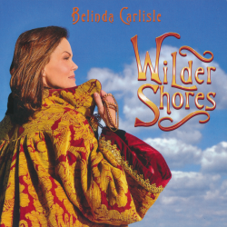 Belinda Carlisle - Wilder Shores