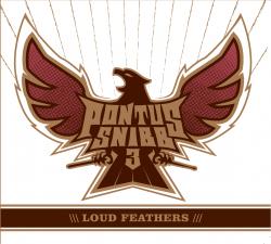 Pontus Snibb 3 - Loud Feathers