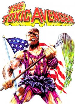   / The Toxic Avenger