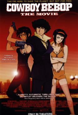  :  / Cowboy Bebop: The Movie