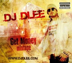 DJ Dlee - Get Money