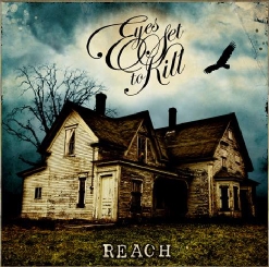 Eyes Set To Kill - Reach