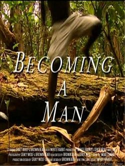      / Becoming a Man