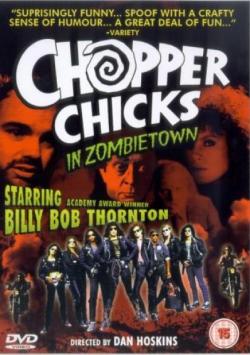 -    / Chopper chicks in zombietown