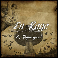 La Rage - , !