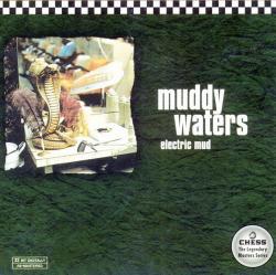 Muddy Waters - Electric Mud