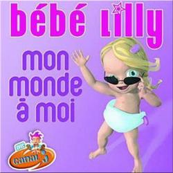 Bebe Lilly - Mon monde a moi