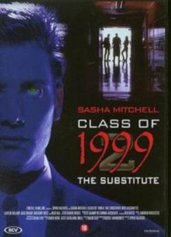  1999:   / Class of 1999 II: The Substitute MVO