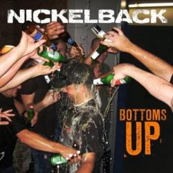 Nickelback - Bottoms Up