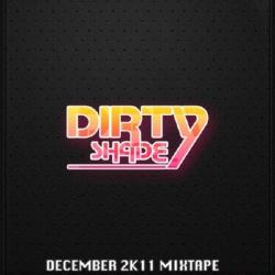 Dirty Shade - December 2k11 Mixtape