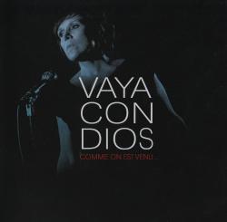 Vaya Con Dios - Comme On Est Venu...