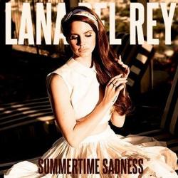 Lana Del Rey - Summertime Sadness