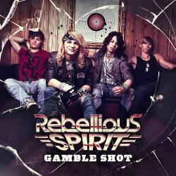 Rebellious Spirit - Gamble Shot