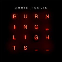 Chris Tomlin - Burning Lights