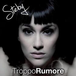 Steby - Troppo Rumore