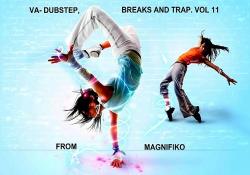 VA - Dubstep, Breaks and Trap. Vol. 11