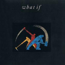 What If - What If