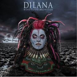 Dilana - Beautiful Monster