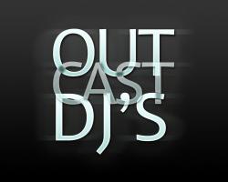 OUTCAST DJ's -   #137