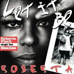 Roberta Flack - Let It Be Roberta: Roberta Flack Sings The Beatles