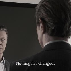 David Bowie - Nothing Has Changed.