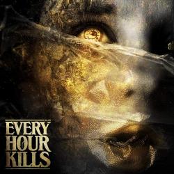 Every Hour Kills - Every Hour Kills