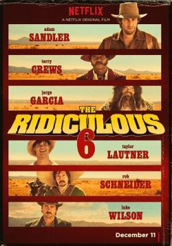   / The Ridiculous 6 MVO