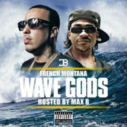 French Montana - Wave Gods