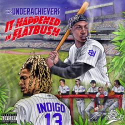 The Underachievers - It Happened In Flatbush