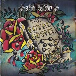 Royal Southern Brotherhood - The Royal Gospel