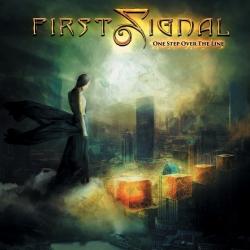 First Signal - One Step Over The Line