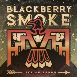 Blackberry Smoke - Like An Arrow