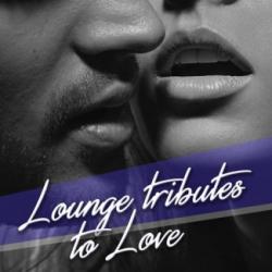 VA - Lounge Tributes to Love