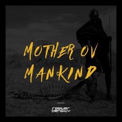 Raster Density - Mother Ov Mankind