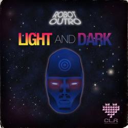 Robot Outro - Light And Dark