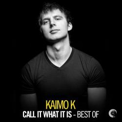 Kaimo K - Call It What It Is - Best Of