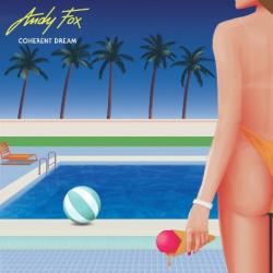 Andy Fox - Coherent Dream